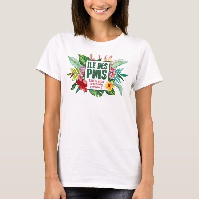 Camiseta Île des Pins paradis, Nouvelle Calédonie tropical, (Frente)