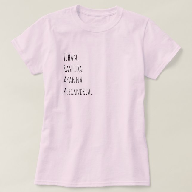 Camiseta Ilhan. Ayanna. Rashida. Alexandria (Frente do Design)