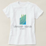 Camiseta Ilhas de Menorah<br><div class="desc">Você acredita nos milagre? Você acredita na paz? Apoie as ilhas de Menorah projetam o comprar que compra um de nossos artigos!</div>