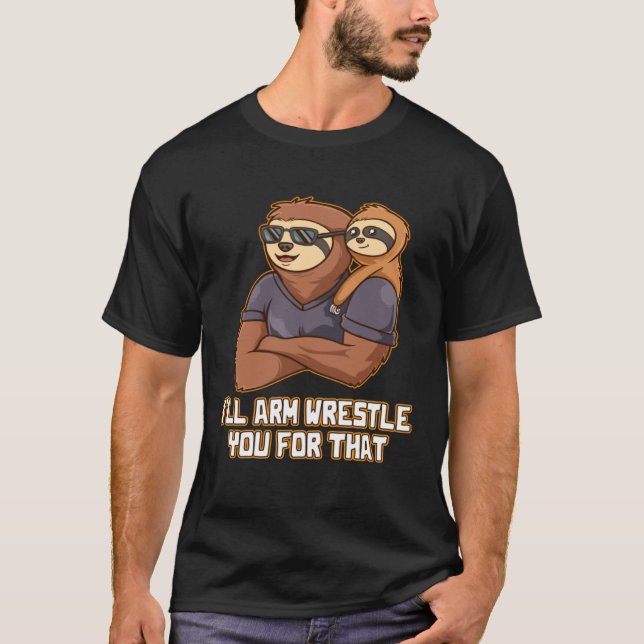 Camiseta Ill Arm Wrestle You for That Cool Dad  Chill Daddy (Frente)