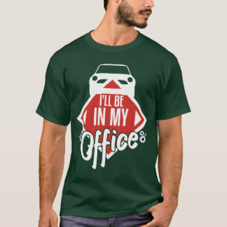 Camiseta Ill Be In My Office Car Mechanic vintage