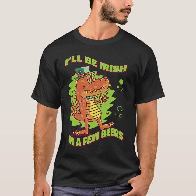 Camiseta I'll Be Irish In A Few Beers Tradition Saint (Frente)