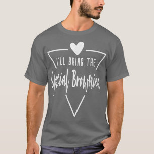 Camiseta Ill Bring The Special Brownies Heart Bridesmaid Br