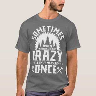 Camiseta Ill Measurement Once wilness axeman presentement