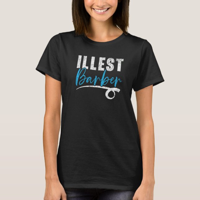 Camiseta Illest Barber Barbershop Hairstylist Hair Style Ha (Frente)