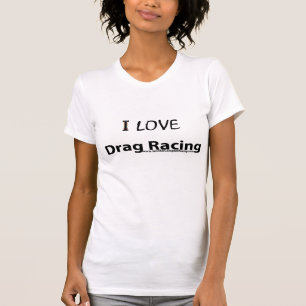 Camiseta ilovedragracing