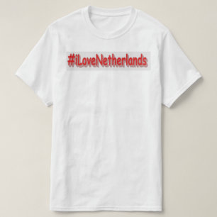 Camiseta "#iLoveNetherlands" Design bonito. Comprar Agora