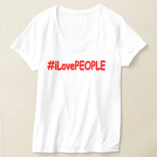 Camiseta "#iLovePEOPLE" Design bonito. Comprar Agora