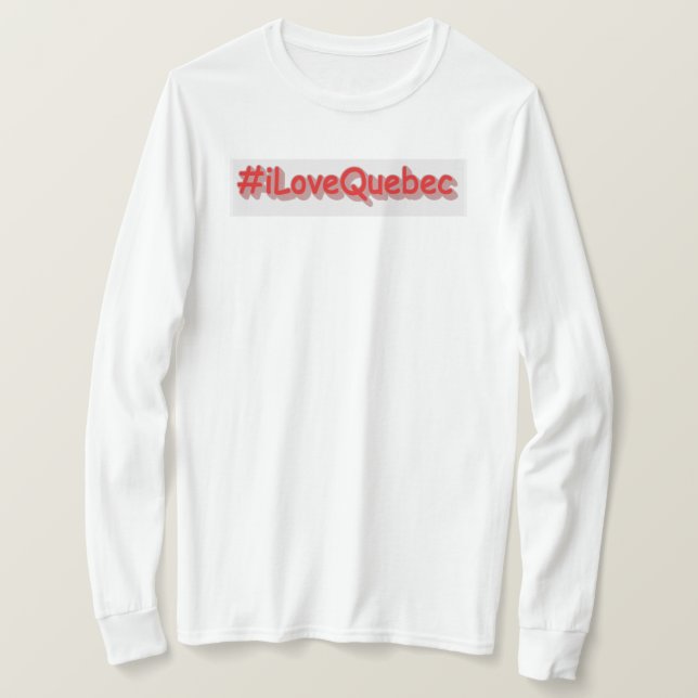 Camiseta "#iLoveQuebec " Design bonito. Comprar Agora (Frente do Design)