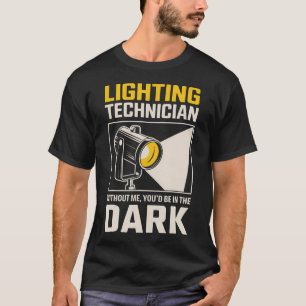 Camiseta Iluminação de palco de teatro Be In The Dark Tech