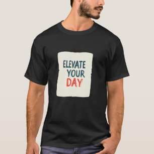 Camiseta Ilumine Seu Visual com este Estatuto Eleva o Seu D