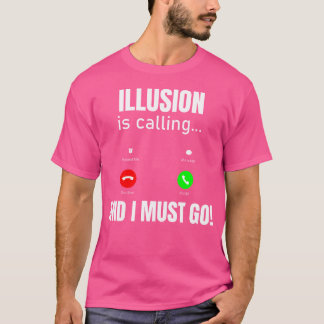 Camiseta Ilusão Está Chamando E Eu Devo Ir
