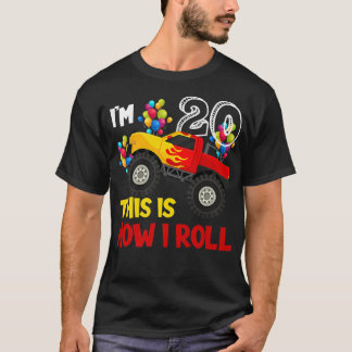Camiseta I'm 20th This Is How I Roll Monster Truck 20th Bir