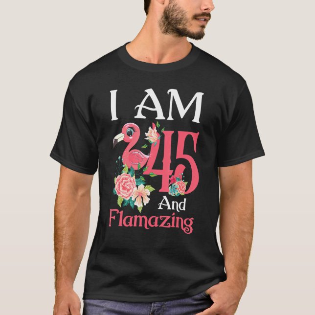 Camiseta Im 45 E Flamingo 45th Birthday Women B (Frente)