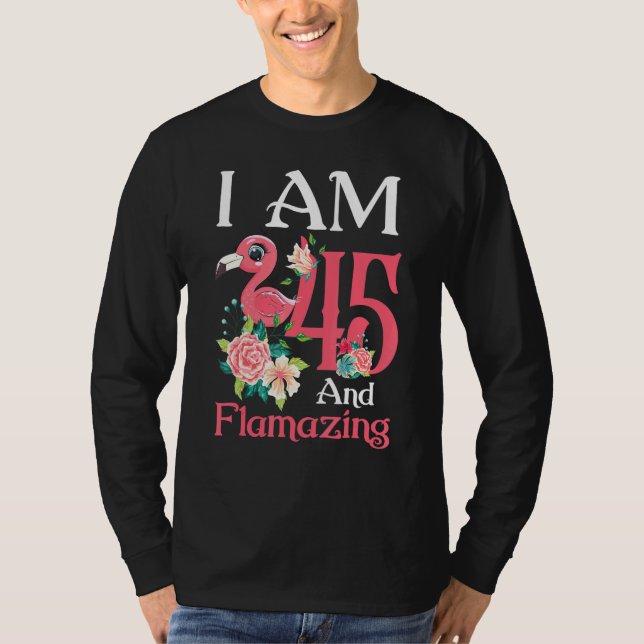 Camiseta Im 45 E Flamingo 45th Birthday Women B (Frente)