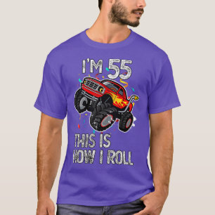 Camiseta I'm 55 This Is How I Roll 55th Birthday Monster Tr
