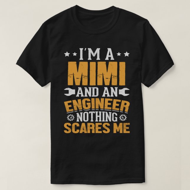 Camiseta I'm A AUNT And An Engineer Nothing Scares Me (Frente do Design)