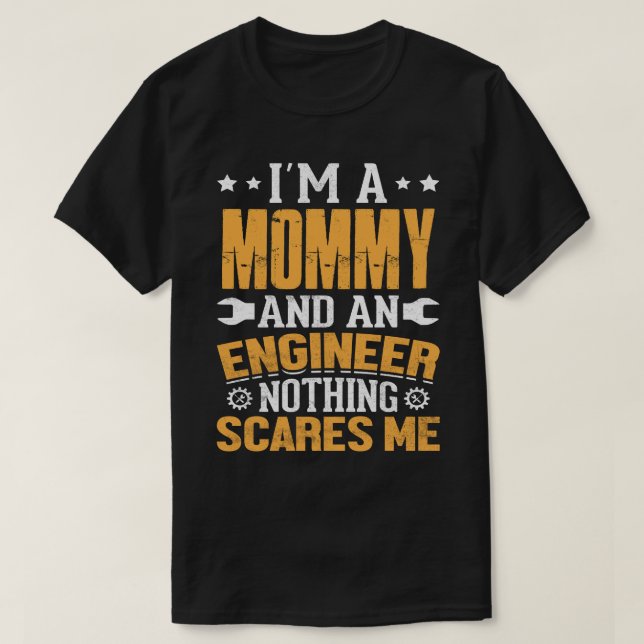 Camiseta I'm A AUNT And An Engineer Nothing Scares Me (Frente do Design)