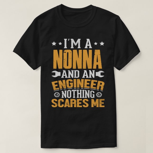 Camiseta I'm A AUNT And An Engineer Nothing Scares Me (Frente do Design)