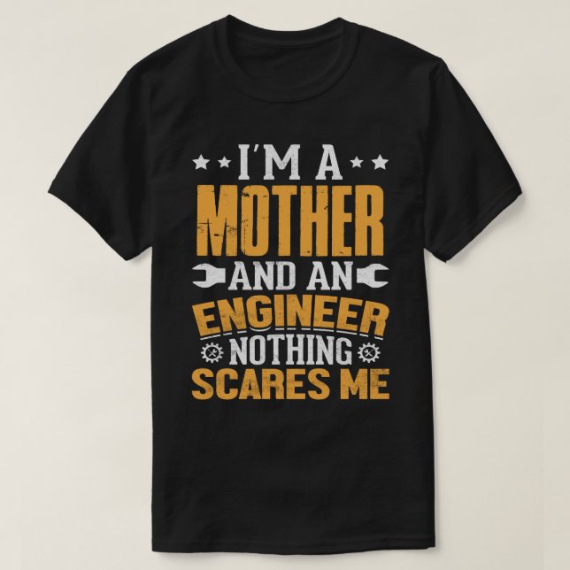 Camiseta I'm A AUNT And An Engineer Nothing Scares Me (Frente do Design)