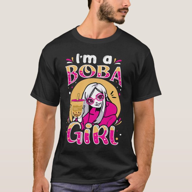 Camiseta I'm a Boba Girl Bubble Tea Milk Tea Drinking Girl (Frente)