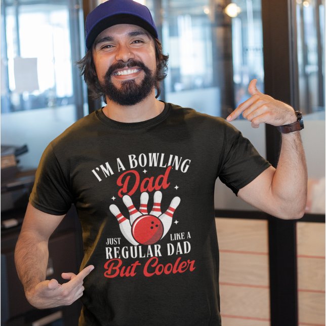 Camiseta I'm a Bowling Dad just like a regular dad but cool (Criador carregado)
