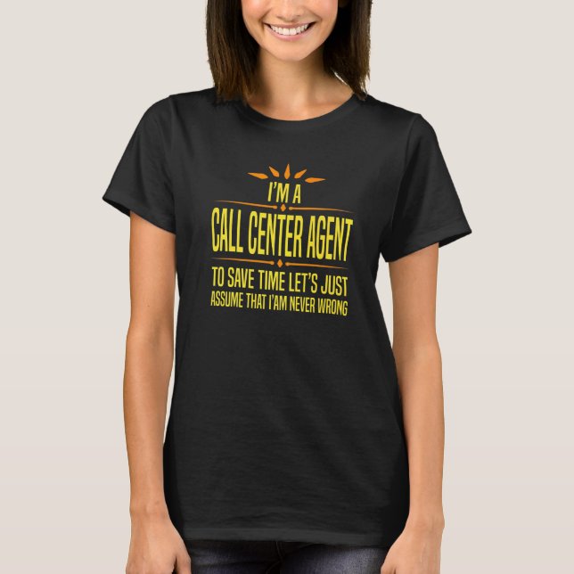 Camiseta Im a Call Center Agent   (Frente)