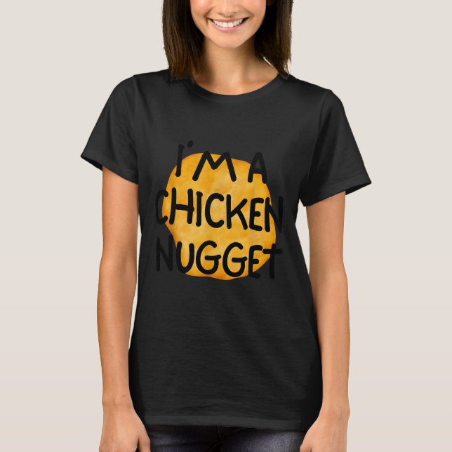 Camiseta I'm A Chicken Nugget Funny Lazy Easy Halloween Cos (Frente)