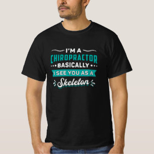 Camiseta I'm A Chiropractor Skeleton Spine Chiropractic