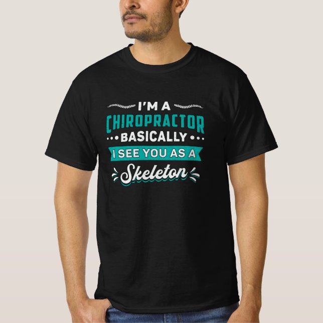 Camiseta I'm A Chiropractor Skeleton Spine Chiropractic (Frente)