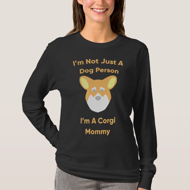 Camiseta Im A Corgi Mommy (Frente)
