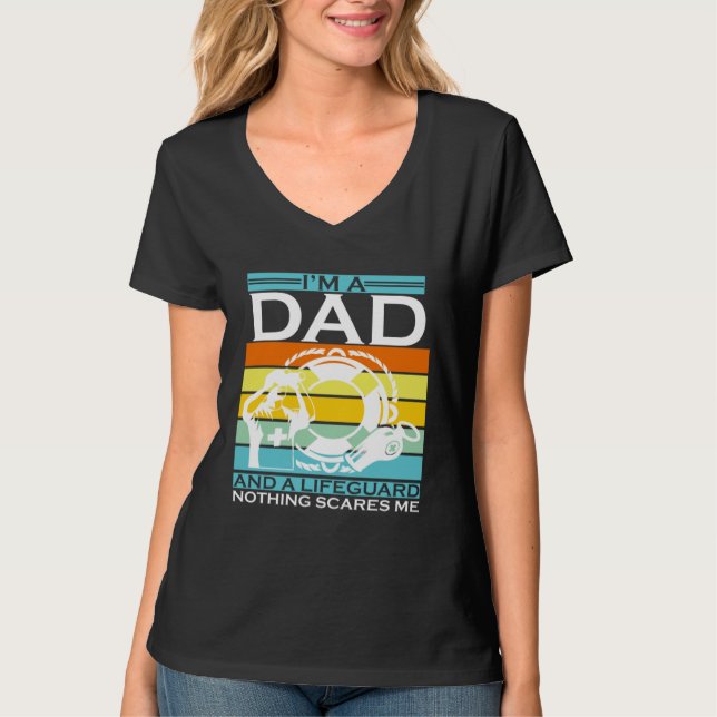 Camiseta I'm A Dad And A Lifeguard Nothing Scares Me Life G (Frente)