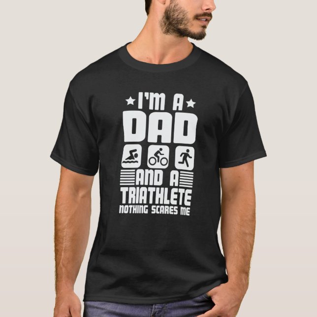 Camiseta I'm A Dad And A Triathlete Nothing Scares Me Triat (Frente)