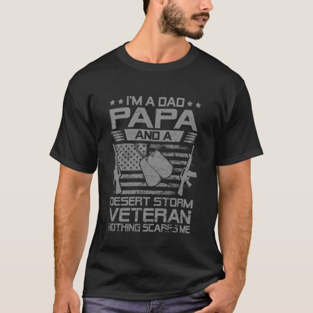 Camiseta I'm A Dad Papa and Desert Storm Veteran Nothing Sc (Frente)