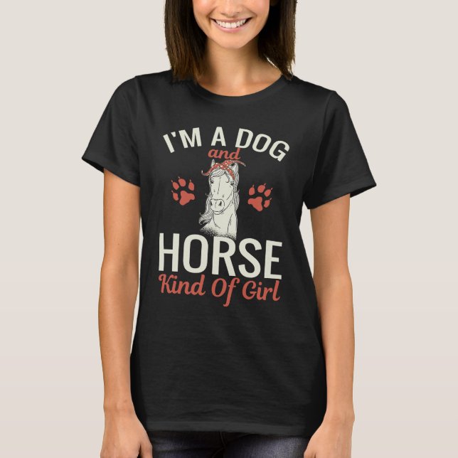 Camiseta I'm a Dog and Horse Kind of Girl Paw Print (Frente)