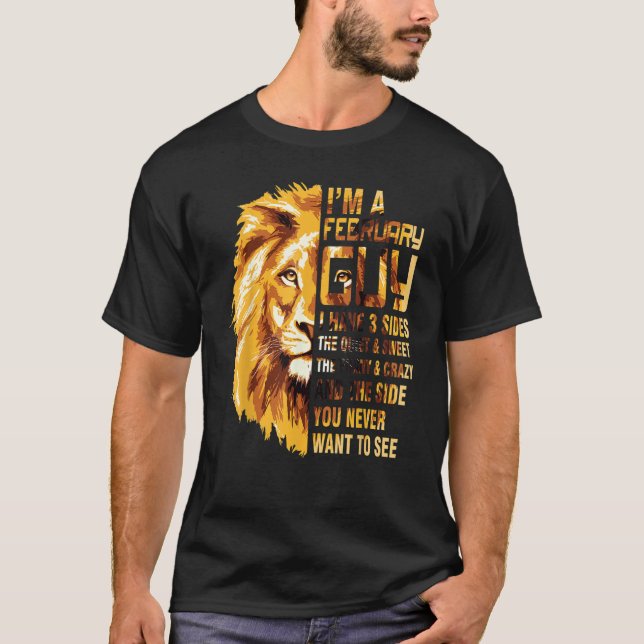 Camiseta I'm A February Guy Quiet Sweet  Crazy & Side Never (Frente)