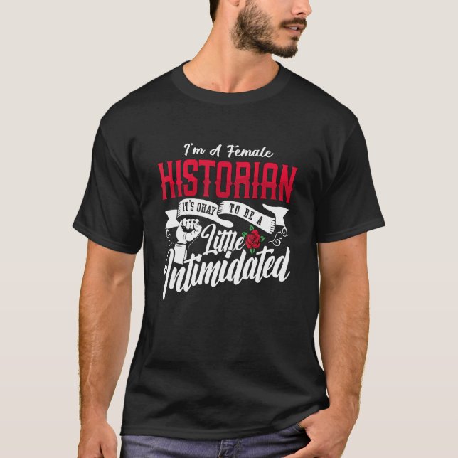 Camiseta I'm A Female Historian It's Family Historian Team  (Frente)