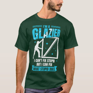 Camiseta Im A Glazier Window Glass Installer Gift