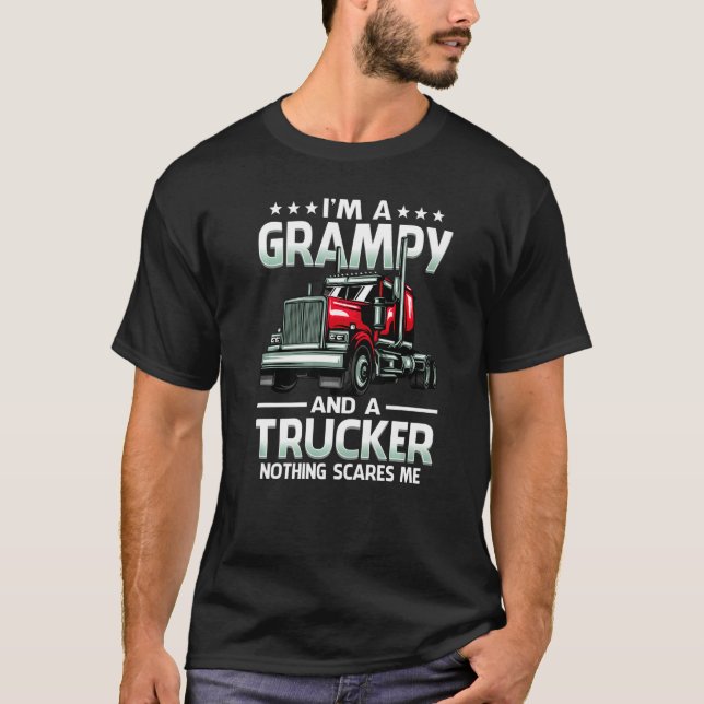 Camiseta I'm A Grampy And Trucker Nothing Scares Me Father' (Frente)