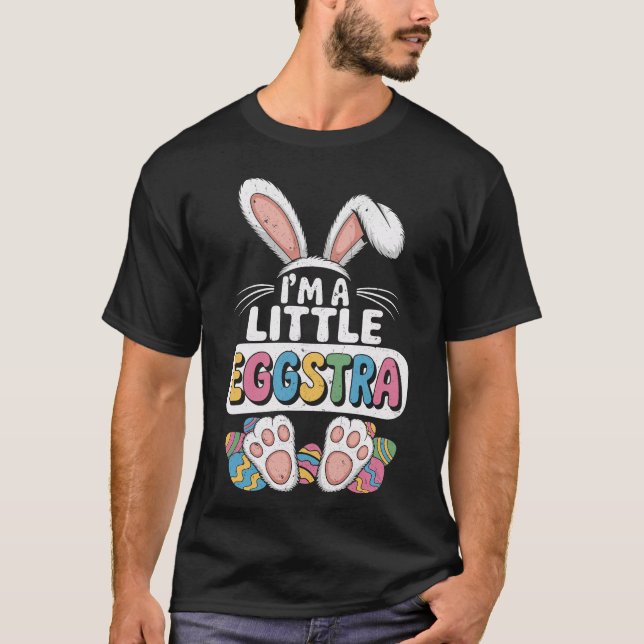 Camiseta I'm A Little Eggstra Cute Easter Bunny (Frente)