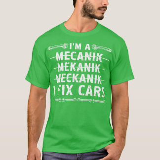 Camiseta Im A Mecânica I fix s Auto Mechanic