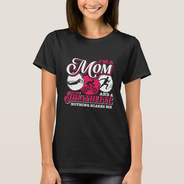 Camiseta Im A Mom And A Triathlete Triathlon (Frente)