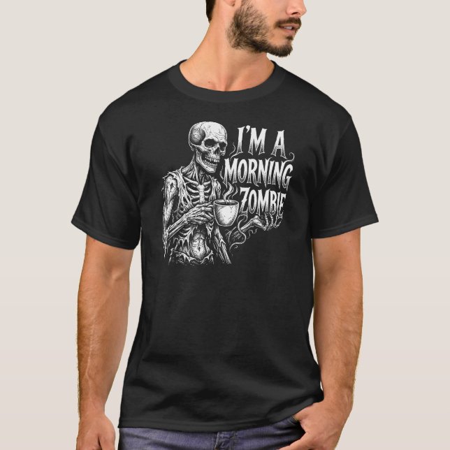 Camiseta I'm A Morning Zombie (Frente)