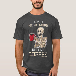 Camiseta Im A Nightmare Before Coffee Funny Coffee Gift vin