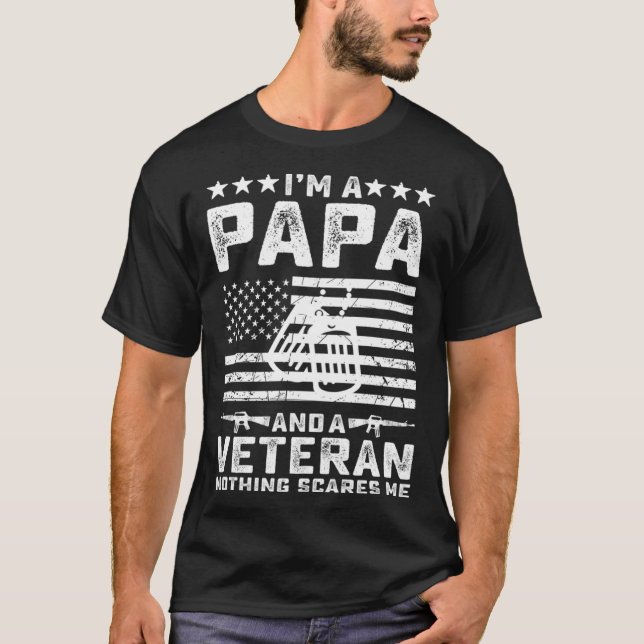 Camiseta I'm a Papa and a Veteran nothing scares me  Dad (Frente)