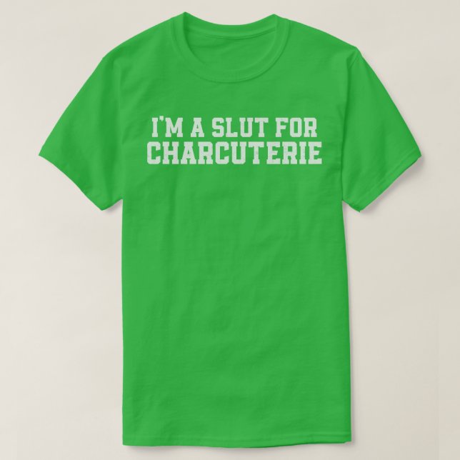 Camiseta Im A Para Charcuterie Funny (Frente do Design)
