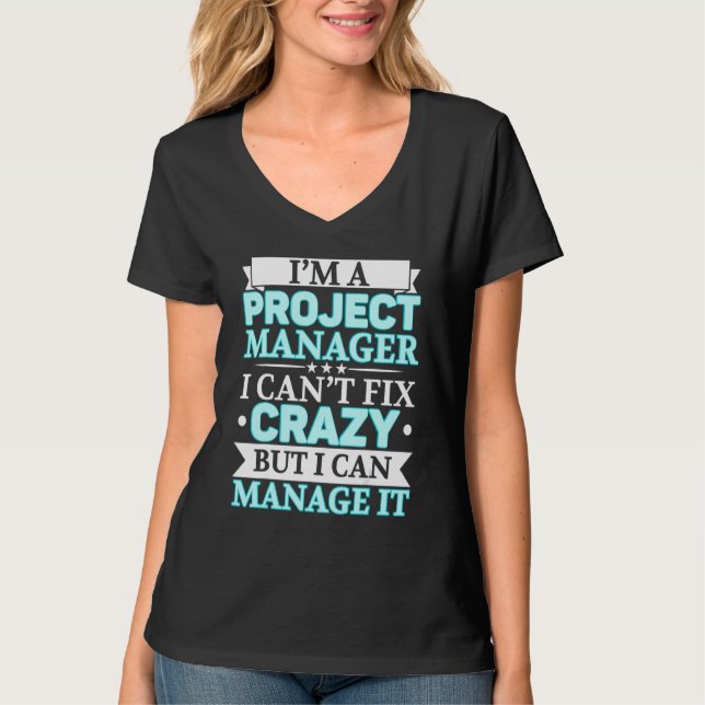 Camiseta I'm A Project Manager Job Project Management Profe (Frente)