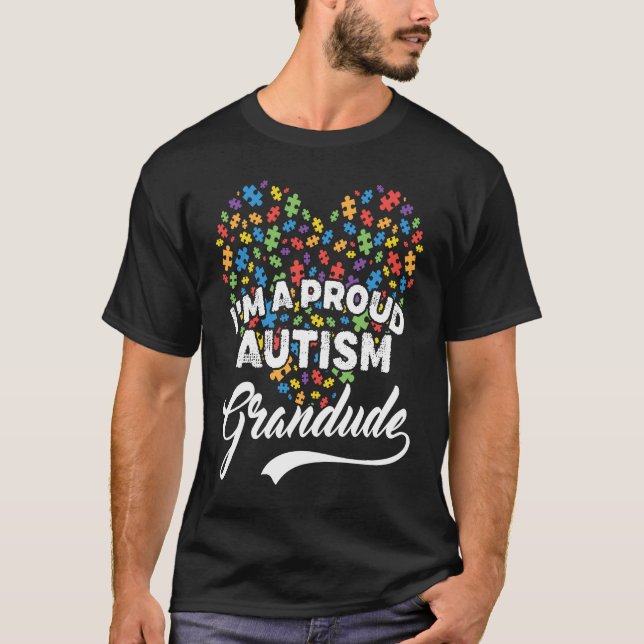 Camiseta I'm A Proud Autism Grandude Autism Puzzle Heart Aw (Frente)