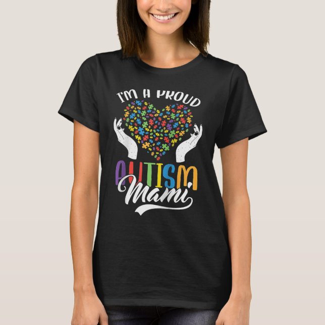 Camiseta I'm A Proud Autism Mami Autism Puzzle Heart Awaren (Frente)