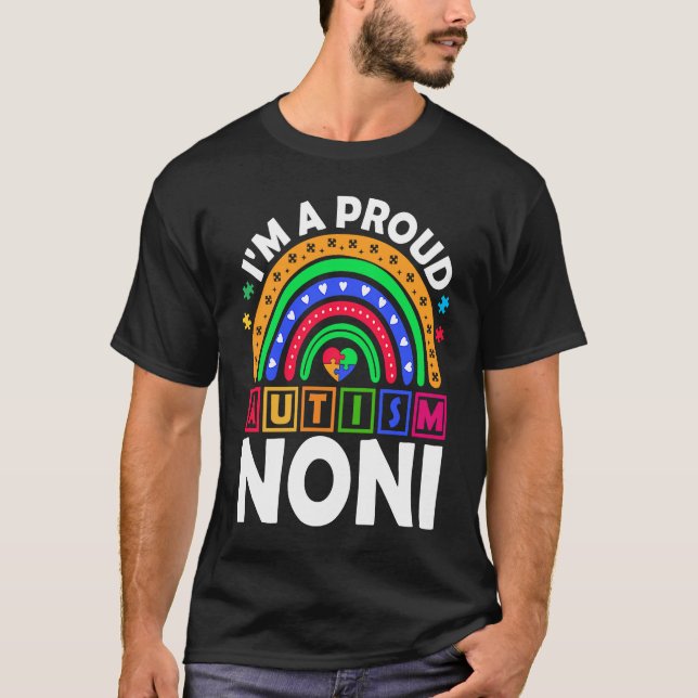 Camiseta I'm a Proud Autism Noni  Rainbow Autism Awareness (Frente)
